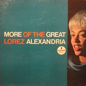 LOREZ ALEXANDRIA / ロレツ・アレキサンドリア / MORE OF THE GREAT