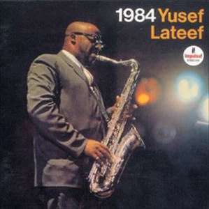 YUSEF LATEEF / ユセフ・ラティーフ / 1984