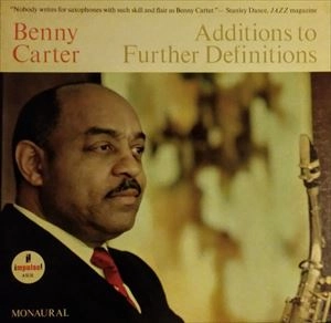 BENNY CARTER / ベニー・カーター / ADDITIONS TO FURTHER DEFINITIONS