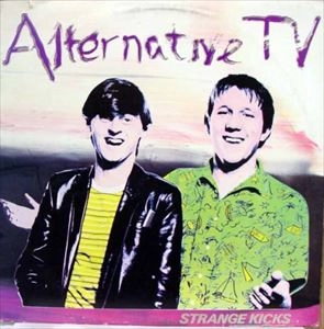 ALTERNATIVE TV / オルタナティヴ・TV / STRANGE KICKS