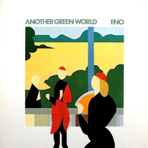 BRIAN ENO / ブライアン・イーノ / ANOTHER GREEN WORLD