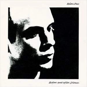 BRIAN ENO / ブライアン・イーノ / BEFORE AND AFTER SCIENCE