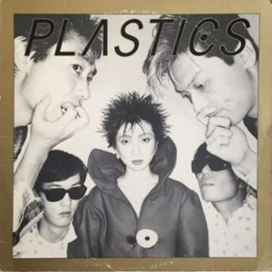 PLASTICS / プラスチックス / PLASTICS