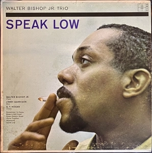 WALTER BISHOP JR / ウォルター・ビショップ・ジュニア / SPEAK LOW