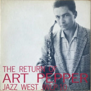 ART PEPPER / アート・ペッパー / RETURN OF ART PEPPER