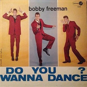 BOBBY FREEMAN / ボビー・フリーマン / DO YOU WANNA DANCE