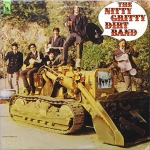 NITTY GRITTY DIRT BAND / ニッティ・グリッティ・ダート・バンド / NITTY GRITTY DIRT BAND