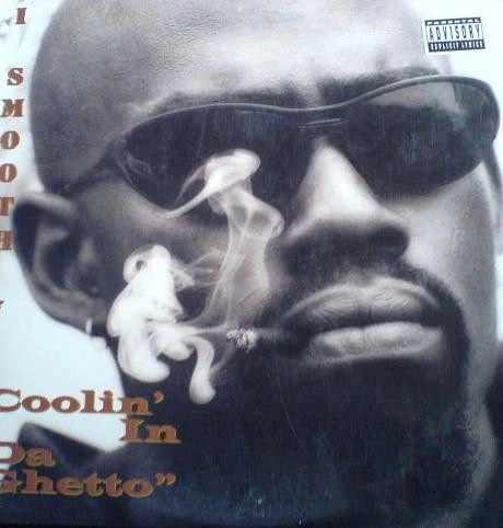 I SMOOTH 7 / COOLIN' IN DA GHETTO