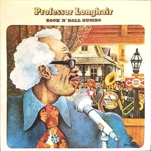PROFESSOR LONGHAIR / プロフェッサー・ロングヘア / ROCK'N'ROLL GUMBO