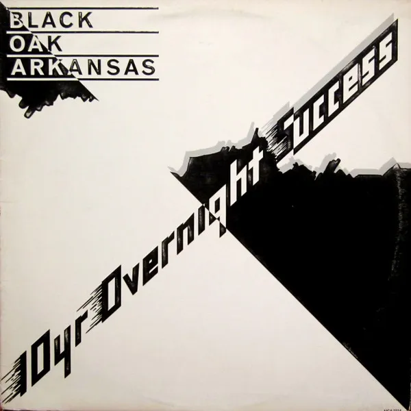BLACK OAK ARKANSAS / ブラック・オーク・アーカンソー / 10 YR OVERNIGHT SUCC