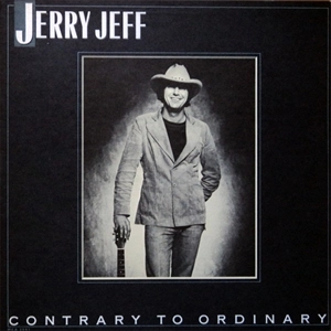 JERRY JEFF WALKER / ジェリー・ジェフ・ウォーカー / CONTRARY TO ORDINARY
