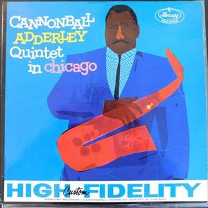 CANNONBALL ADDERLEY / キャノンボール・アダレイ / QUINTET IN CHICAGO