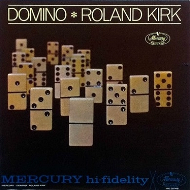 ROLAND KIRK(RAHSAAN ROLAND KIRK) / ローランド・カーク / DOMINO