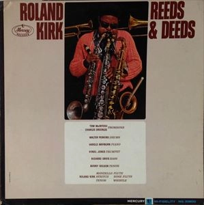 ROLAND KIRK(RAHSAAN ROLAND KIRK) / ローランド・カーク / REEDS & DEEDS