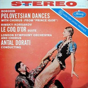 ANTAL DORATI / アンタル・ドラティ / BORODIN: POLOVETSIAN DANCES WITH CHORUS