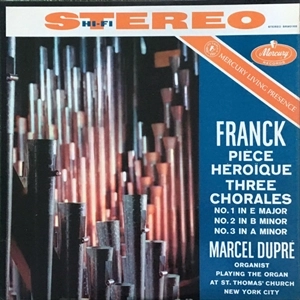 MARCEL DUPRE / マルセル・デュプレ / FRANCK: PIECE HEROIQUE / THREE CHORALES