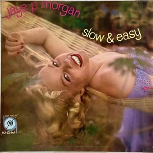 JAYE P. MORGAN / ジェイ・P・モーガン / SLOW AND EASY