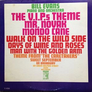 BILL EVANS / ビル・エヴァンス / "THEME FROM THE V.I.P.S" AND OTHER GREAT SONGS / THEME FROM THE V.I.P.S AND OTHER GREAT SONGS