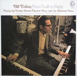 BILL EVANS / ビル・エヴァンス / FROM LEFT TO RIGHT