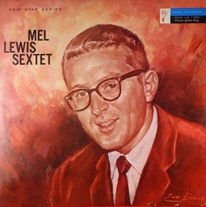 MEL LEWIS / メル・ルイス / MEL LEWIS SEXTET