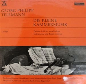 FERDINAND CONRAD / フェルディナンド・コンラード / TELEMANN: DIE KLEINE KAMMERMUSIK (SECHS PARTITEN FUR VERSCHIEDENE INSTRUMENTE UND BASSO CONTINUO) - 1. FOLGE: PARTITEN 1-3 / TELEMANN: DIE KLEINE KAMMERMUSIK (SECHS PARTITEN FUR VERSCHIEDENE INSTRUMENTE UND BASSO CONTINUO) - 1. FOLGE: PARTITEN Ⅰ-Ⅲ