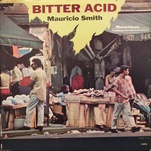 MAURICIO SMITH / マウリシオ・スミス / BITTER ACID