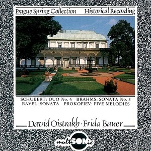 DAVID OISTRAKH / FRIDA BAUER / SCHUBERT: DUO No.4, BRAHMS: SONATA No.3, RAVEL: SONATA, PROKOFIEV: FIVE MELODIES