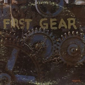 FIRST GEAR / ファースト・ギア / FIRST GEAR