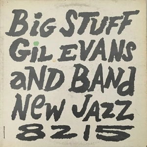 GIL EVANS / ギル・エヴァンス / BIG STUFF
