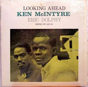 KEN MCINTYRE / ケン・マッキンタイヤー / LOOKING AHEAD