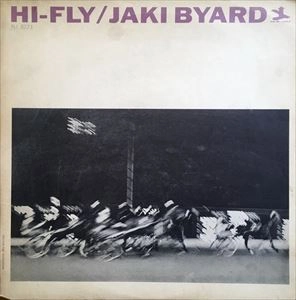 JAKI BYARD / ジャッキー・バイアード / HI-FLY