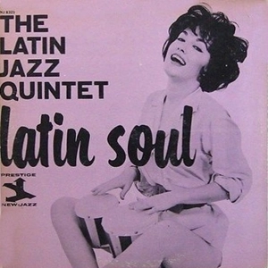 LATIN JAZZ QUINTET / ラテン・ジャズ・クインテット / LATIN SOUL