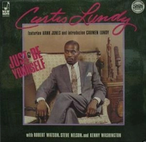 CURTIS LUNDY / カーティス・ランディ / JUST BE YOURSELF