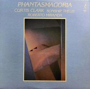 CURTIS CLARK / カーティス・クラーク / PHANTASMAGORIA