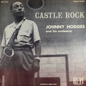 JOHNNY HODGES / ジョニー・ホッジス / CASTLE ROCK