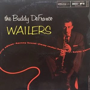 BUDDY DE FRANCO / バディ・デ・フランコ / WAILERS