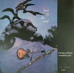 CHARLIE BYRD / チャーリー・バード / BYRD IN THE WIND