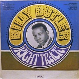 BILLY BUTLER (CHICAGO SOUL) / ビリー・バトラー / RIGHT TRACK