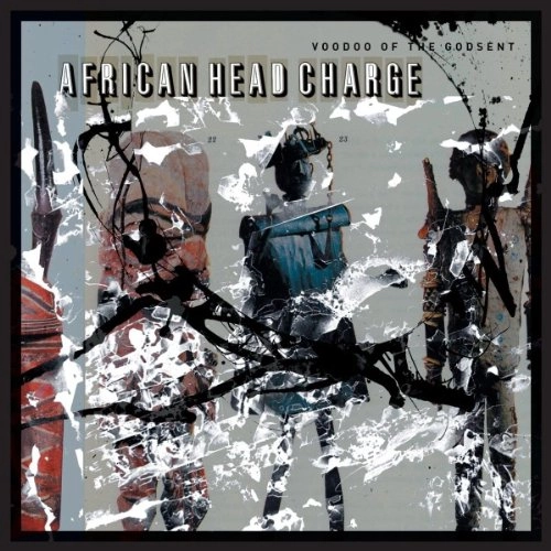 AFRICAN HEAD CHARGE / VOODOO OF THE GODSEN