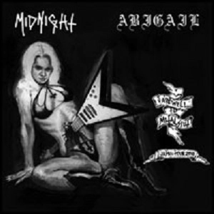MIDNIGHT / ABIGAIL / FAREWELL TO METAL SLUT
