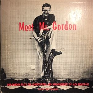 BOB GORDON / ボブ・ゴードン / MEET MR.GORDON