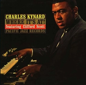 CHARLES KYNARD / チャールズ・カイナード / WHERE IT'S AT!