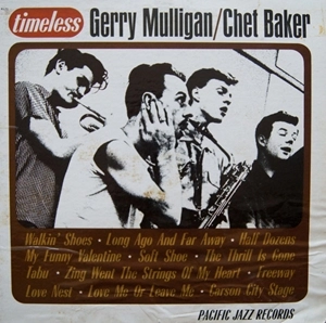 GERRY MULLIGAN & CHET BAKER / ジェリー・マリガン&チェット・ベイカー / TIMELESS