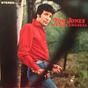 TOM JONES / トム・ジョーンズ / IT'S NOT UNUSUAL / ITS NOT UNUSUAL
