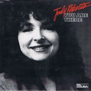 JUDY ROBERTS / ジュディ・ロバーツ / YOU ARE THERE