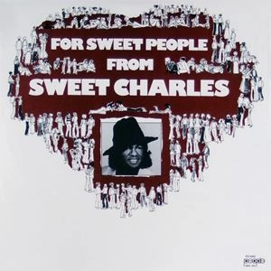SWEET CHARLES / FOR SWEET PEOPLE