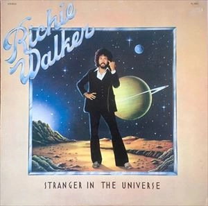RICHIE WALKER / STRANGER IN THE UNIVERSE