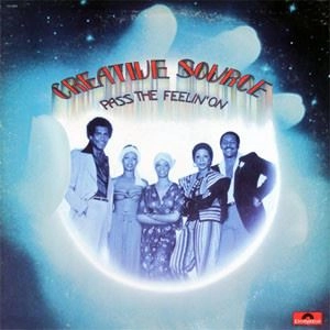 CREATIVE SOURCE / クリエイティヴ・ソース / PASS THE FEELIN'ON