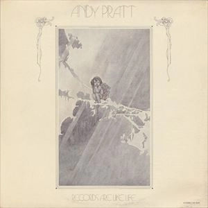 ANDY PRATT / アンディ・プラット / RECORDS ARE LIKE LIFE