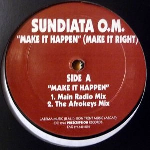SUNDIATA O.M. / MAKE IT HAPPEN